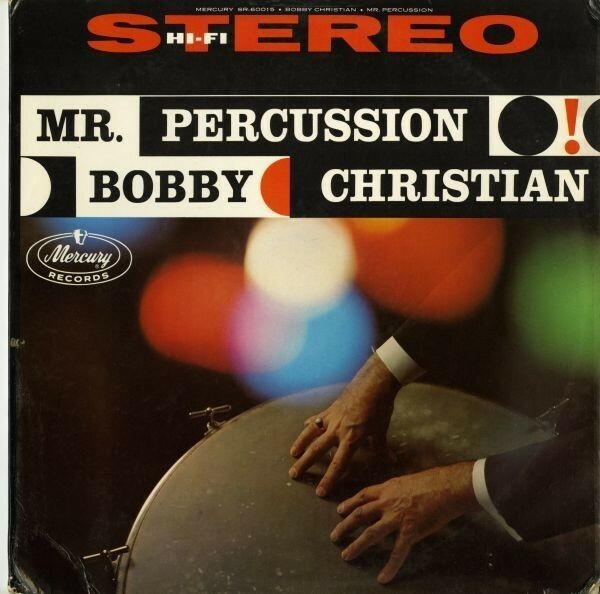 USオリジナル STEREO 深溝 Bobby Christian／Mr. Percussion【Mercury】Miami Beach Rhumbaほか 58年 ボビー・クリスチャン 打楽器 LATIN
