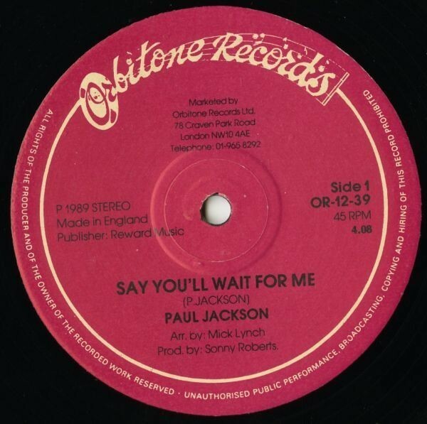 レア・マイナー・ラヴァーズ！UK盤 12インチ Paul Jackson／Say You’ll Wait For Me【Orbitone】ソウル～R&Bテイスト Lovers Rock 良好！