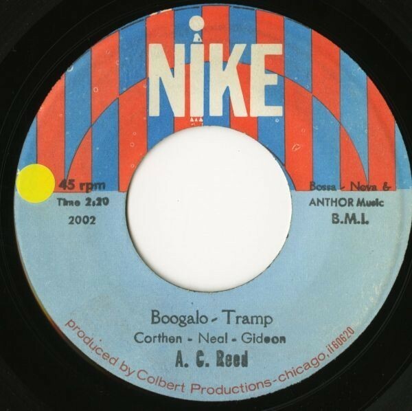 レア・マイナー！USオリジナル 7インチ A.C. Reed - Boogalo - Tramp / Talkin 'Bout My Friends【Nike】69年 BLUES FUNK 45RPM. 試聴