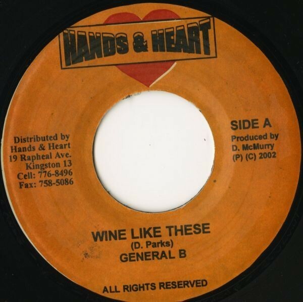 Slage Riddim：JAMAICA盤 7インチ General B／Wine Like These Harry Toddler／Endorsing The Weed【Hands & Heart】DANCEHALL 45RPM.