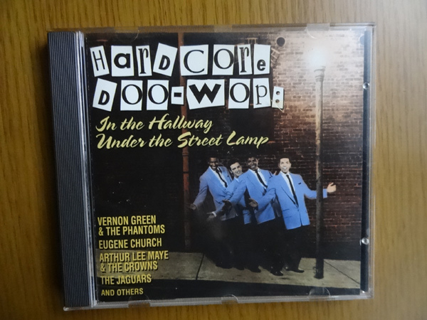 [CD] Hardcore Doo-Wop: In The Hallway Under The Street Lamp 50's ドゥーワップ