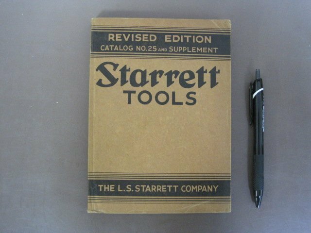 洋書カタログ「Starrett Tools Revised Edition Catalogs - No 25 - And Supplement」1935年　送料無料！
