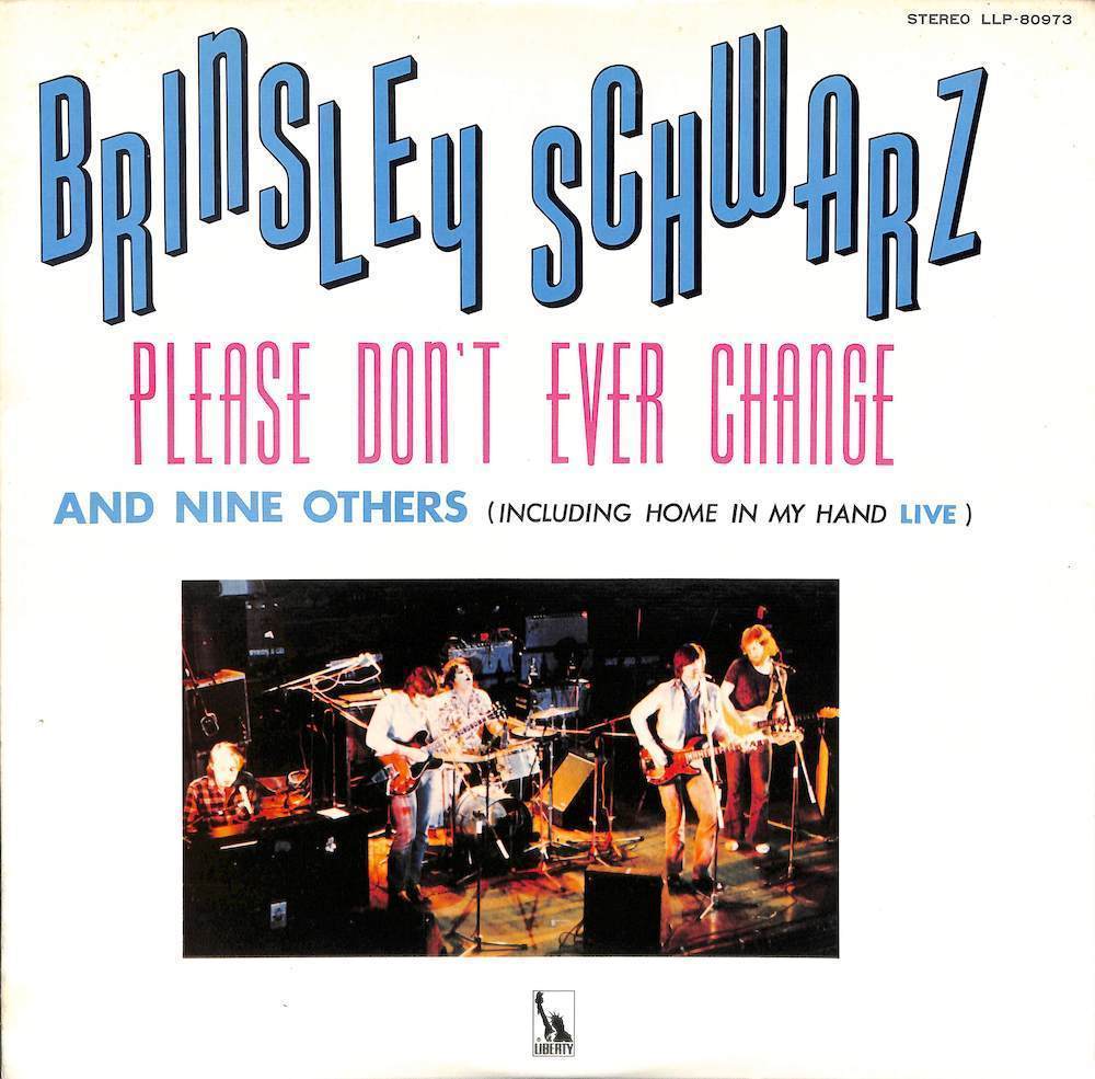 244403 BRINSLEY SCHWARZ / Please Don't Ever Change(LP)