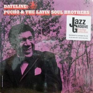 225641 PUCHO & THE LATIN SOUL BROTHERS / Dateline(LP)