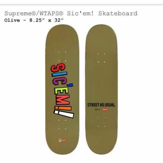 送料無料 オリーブ Supreme WTAPS Sic'em! Skateboard Deck Olive シュプリーム ダブルタップス スケートボード デッキ スケボー 新品