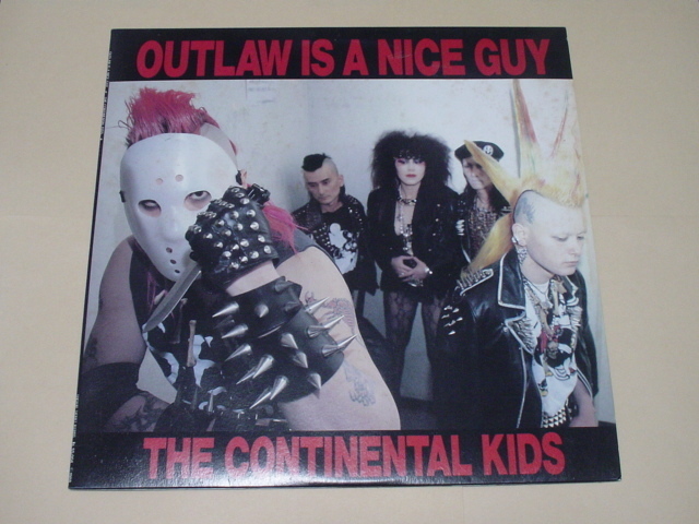 THE CONTINENTAL KIDS / OUTLAW IS A NICE GUY(コンチネンタル・キッズ,SHINOYAN,RANKO,AKIRA,TAKAMI,KITCH,SS,全力オナニーズ)