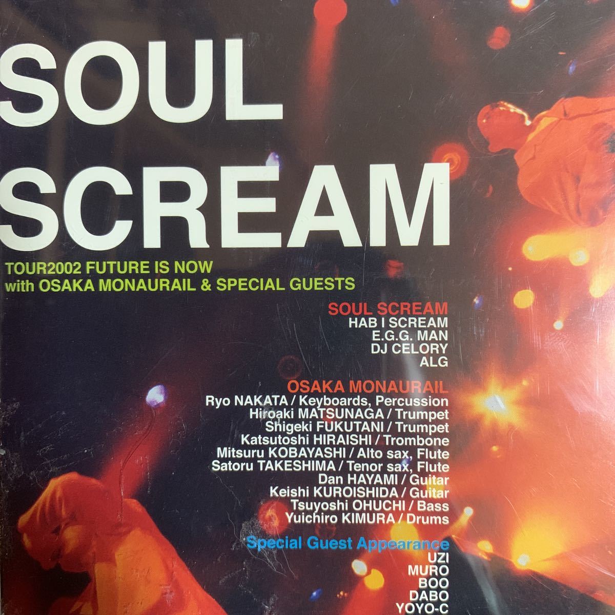 SOUL SCREAM 『TOUR 2002 FUTURE IS NOW』WORD SWINGAZ,キングギドラ,ZEEBRA,UZI,般若,MURO,LAMP EYE,BUDDHA BRAND,NIPPS,ECD,雷家族