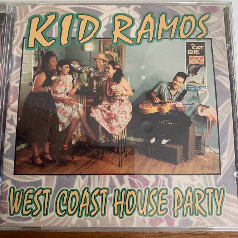 キッド・ラモス「ウェスト・コースト・ハウス・パーティー」