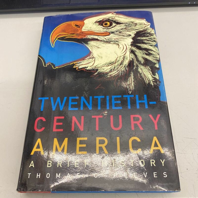 洋書　TWENTIETH-CENTURY AMERICA a brief history /thomas c reeves カバー少々劣化あり、管理No.1237