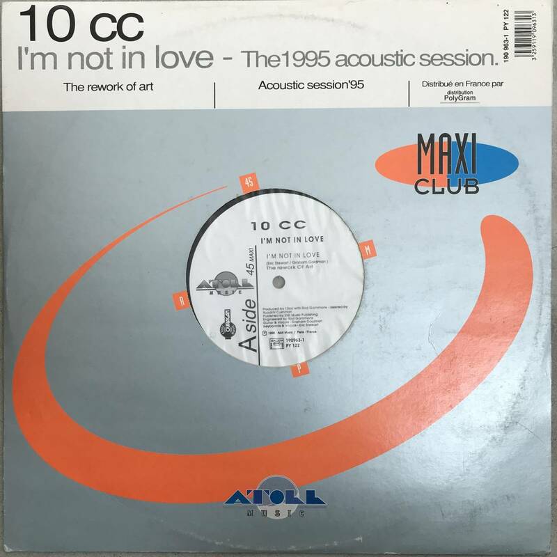 12インチ！ 10cc - I’m not in love - The 1995 acoustic session / The rework of art AOR