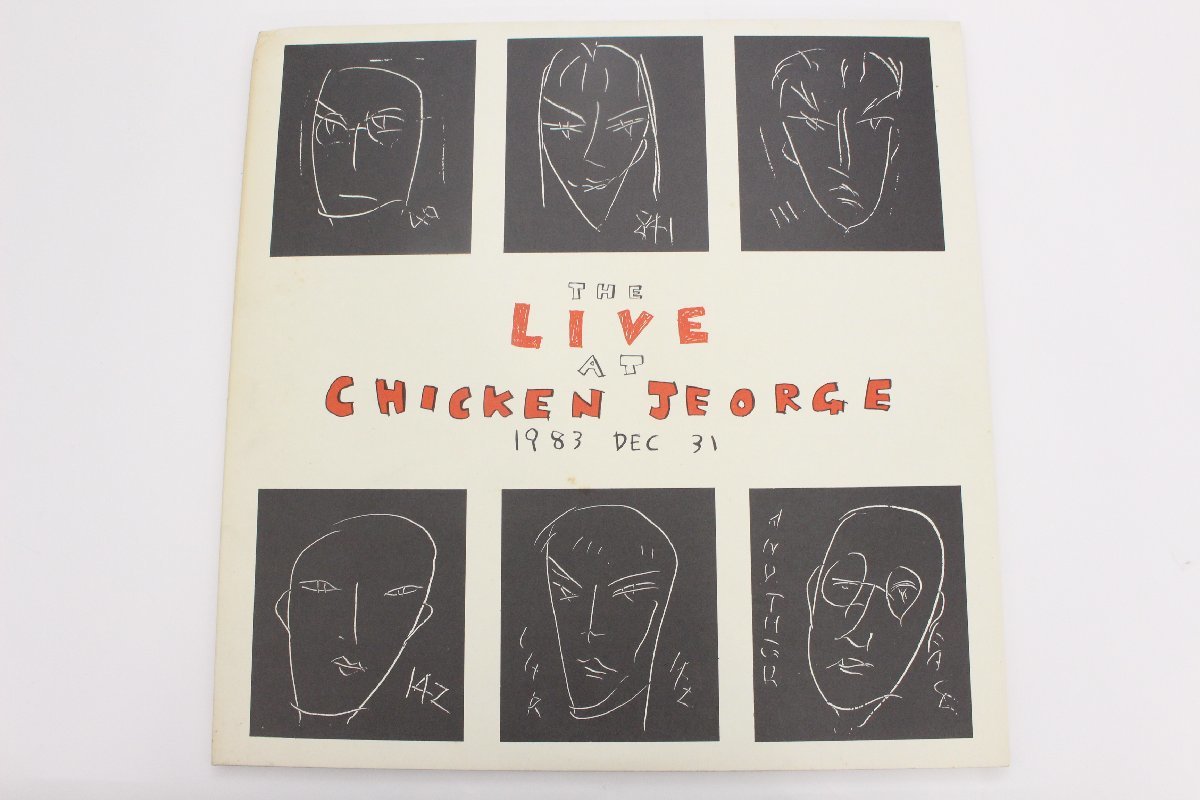 【希少】 [THE LIVE AT CHICKEN JEORGE 1983 DEC 31] レコード/LP ◆A2434