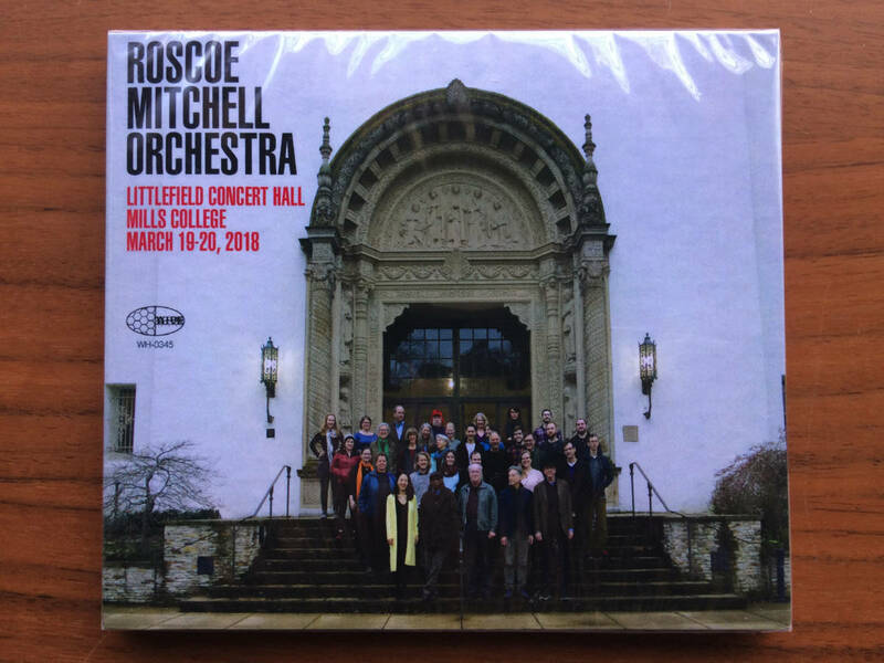 美品 Roscoe Mitchell Orchestra LITTLEFIELD CONCERT HALL MILLS COLLEGE MARCH 19-20, 2018 CD / Classical, Jazz Orchestra