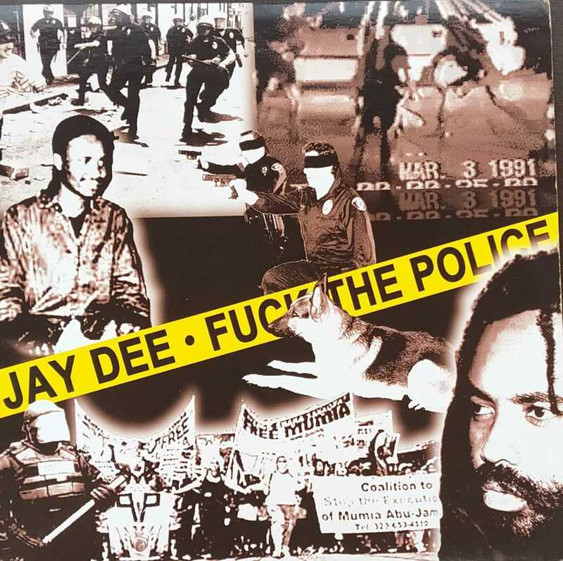 Jay Dee Fuck The Police 12インチレコード