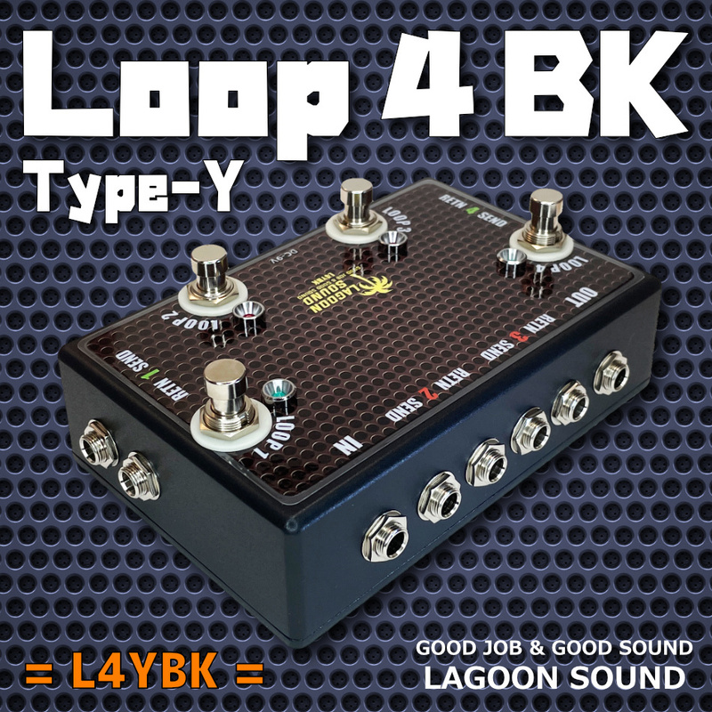 L4YBK】LOOP 4 Y《 ４ループ ライン セレクター 》=YBK=【Loop1 + Loop2 + Loop3 + Loop4/True-Bypass】 #SELECTOR #SWITCHER #LAGOONSOUND