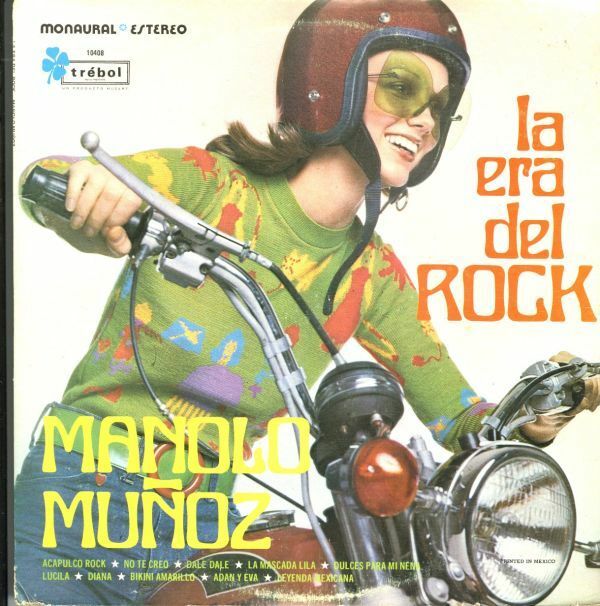 メキシコ盤オリジLP！Manolo Muoz / La Era Del Rock 73年【Trebol / T-10408】マノーロ・ムニョス ロックン・ロール ラテン
