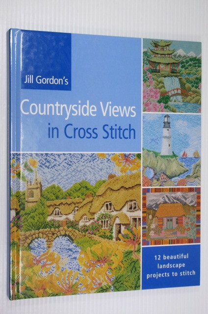 ジル・ゴードンのクロスステッチの田園風景 洋書 Countryside Views in Cross Stitch: 12 Beautiful Landscape Projects to Stitch