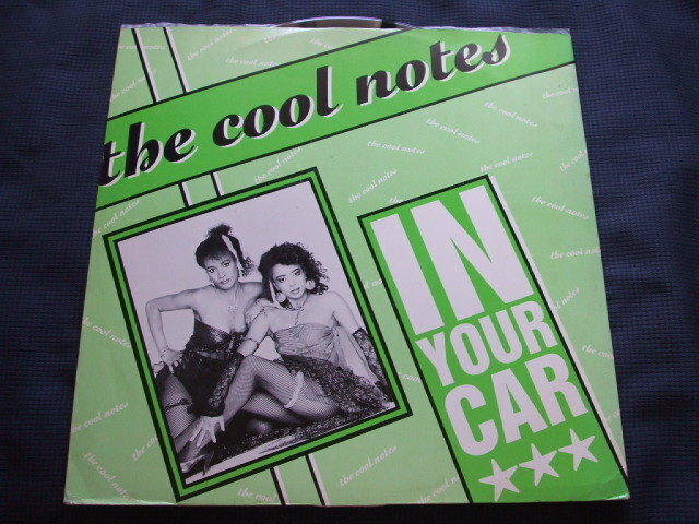 EP The Cool Notes - In Your Car (1985) ①