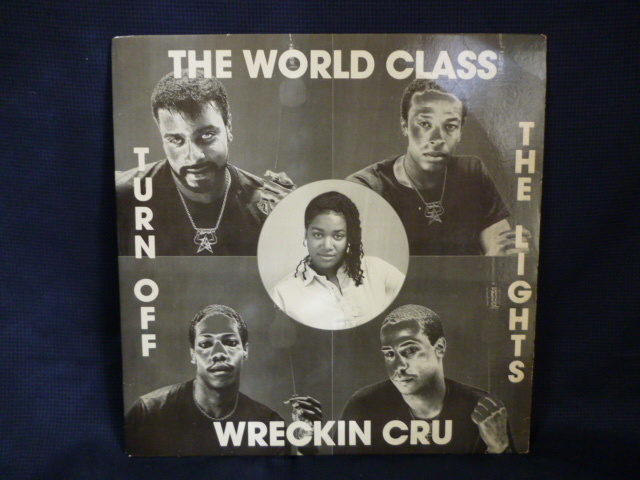 EP The World Class Wreckin Cru - Turn Off The Lights (1987)