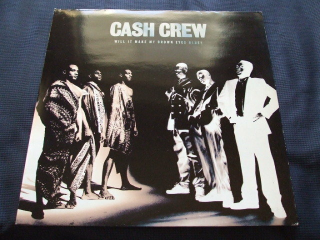 LP Cash Crew - Will It Make My Brown Eyes Blue (1991)
