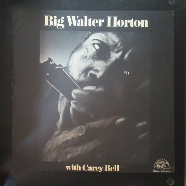 BLUES LP/USオリジ美盤/BIG WALTER HORTON WITH CAREY BELL/Z-7608