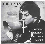 THE TIMES / I HELPED PATRICK McGOOHAN ESCAPE (LTD / WHITE VINYL) (7)