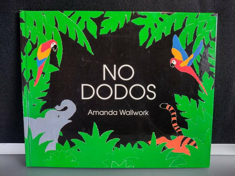 【英語版】No Dodos A Counting Book of Endangered Animals 図書館 1993 Amanda Wallwork (著)