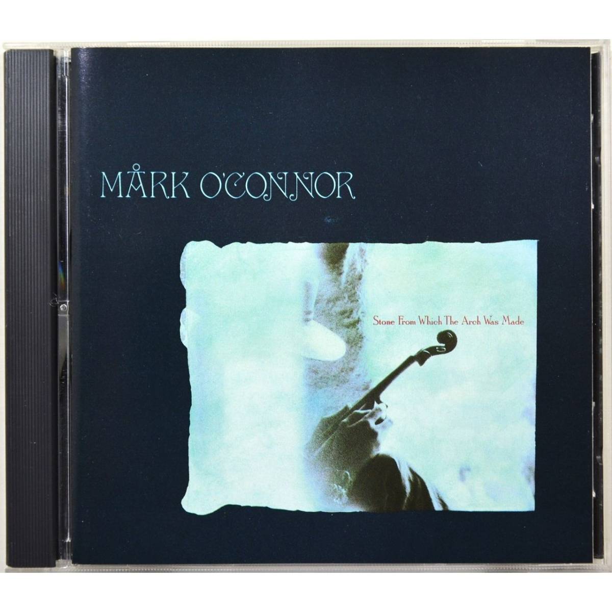 Mark O'Connor / Stone From Which The Arch Was Made ◇ マーク・オコーナー / アーチが作られた石 ◇