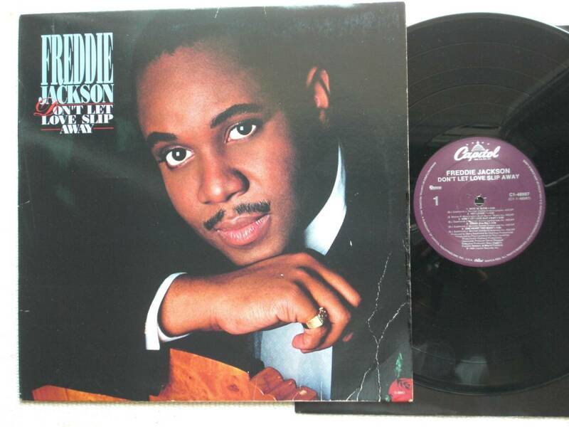 USオリジナル盤LP　Freddie Jackson ／ Don't Let Love Slip Away 　ブラックディスクガイド掲載盤№566　(Capitol Records C1-48987 )　