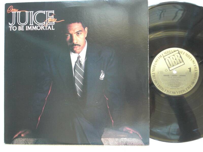 USオリジナル盤LP　Oran 'Juice' Jones ：　To Be Immortal 　(OBR C 45321 )★　