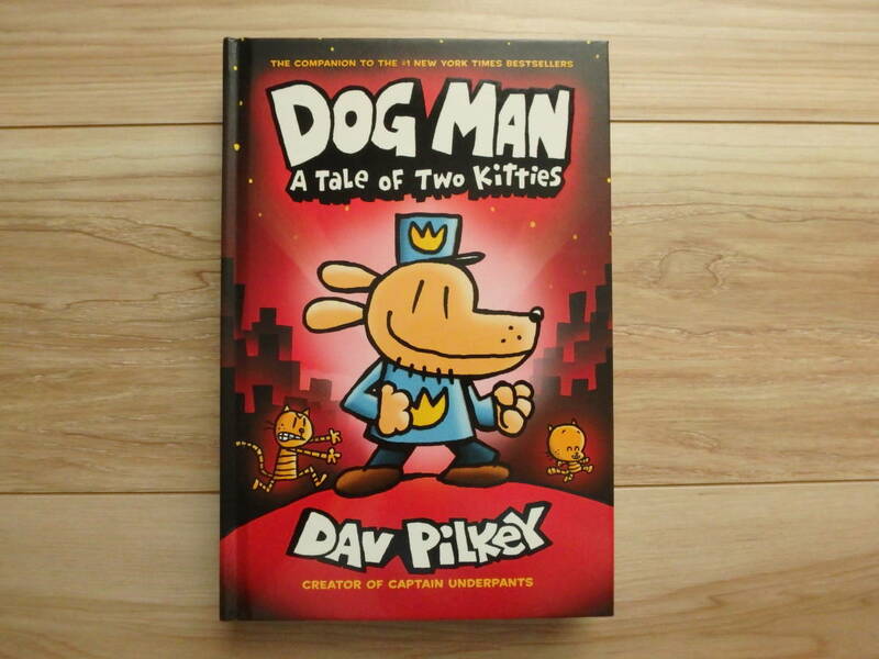 【DOG MAN】 A Tale of Two Kitties DAV PILKEY 英語 児童書 マンガ 漫画 ドッグマン 子ネコ二都物語 デイブ・ピルキー 洋書