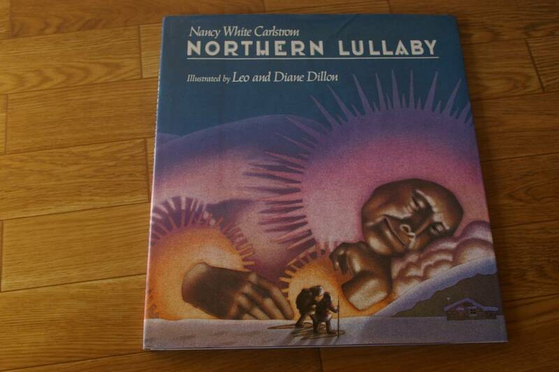 Nancy white carlstrom northern lullaby illustrated by leo & diane dillon 古本 洋書 ノーザンルーラビー 絵本 英語