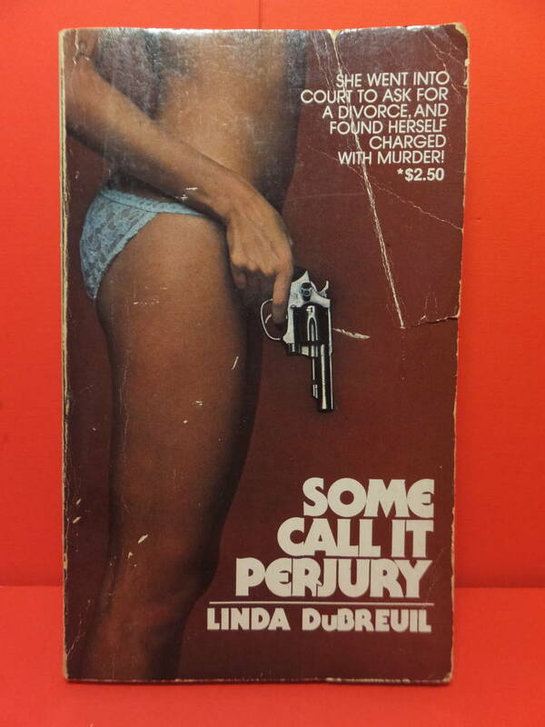 洋書 ペーパーバック　SOME CALL IT PERJURY / LINDA DuBREUIL　1979年発行?　中古