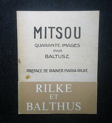 バルテュス ミツ Librairie Seguier 1988年版 Balthus ライナー・マリア・リルケ Mitsou Quarante images par Baltusz/Rainer Maria Rilke