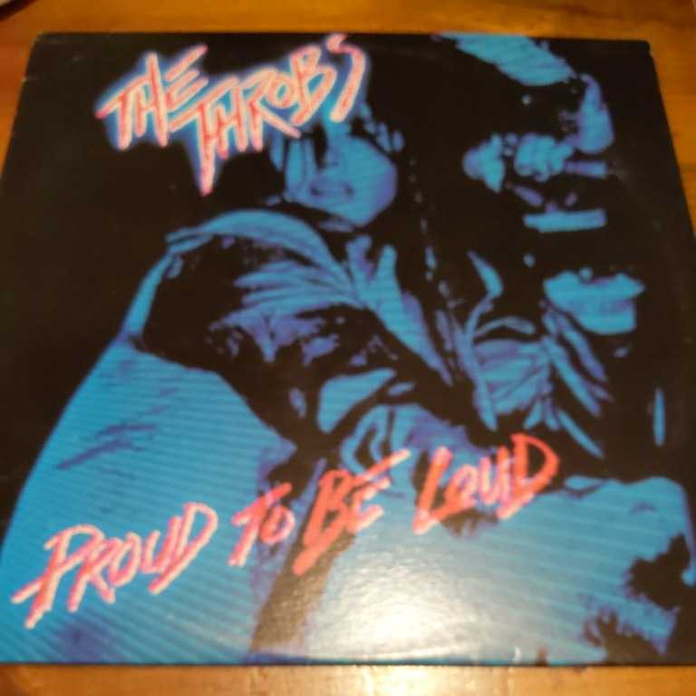 LPレコード　THE THROBS/Proud To Be Loud 1986　PUNK 
