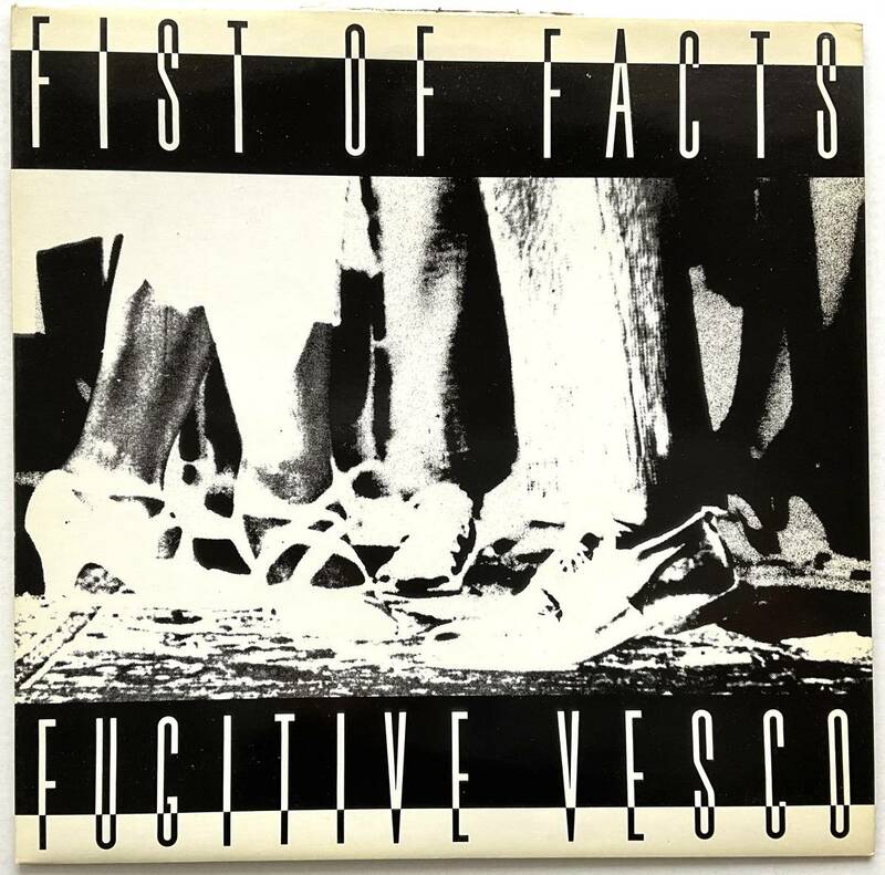 激レア スイス 1988 オリジナル 未使用盤 FIST OF FACTS FUGITIVE VESCO HEND87007 レコード LP Liquid Liquid NO WAVE Post Punk 入手困難