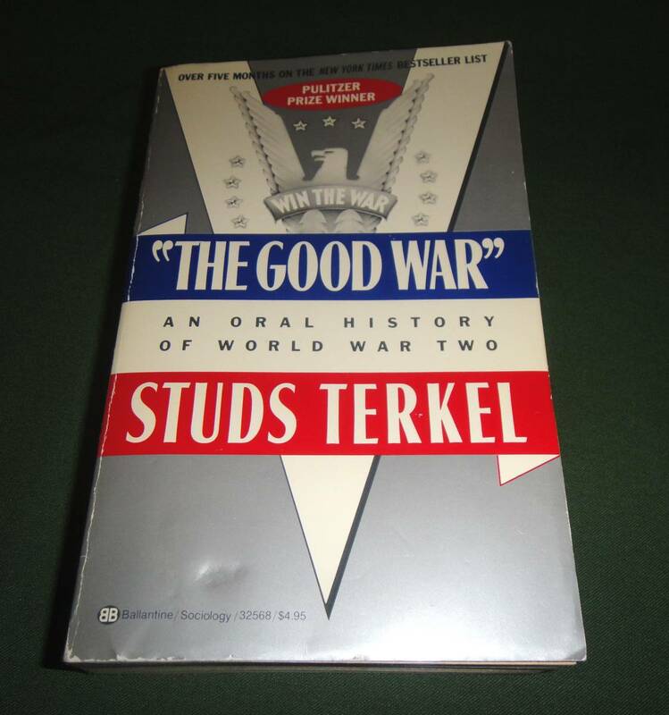 [送料込]中古本：Studs Terkel 著「THE GOOD WAR」Ballantine Books1984年発行