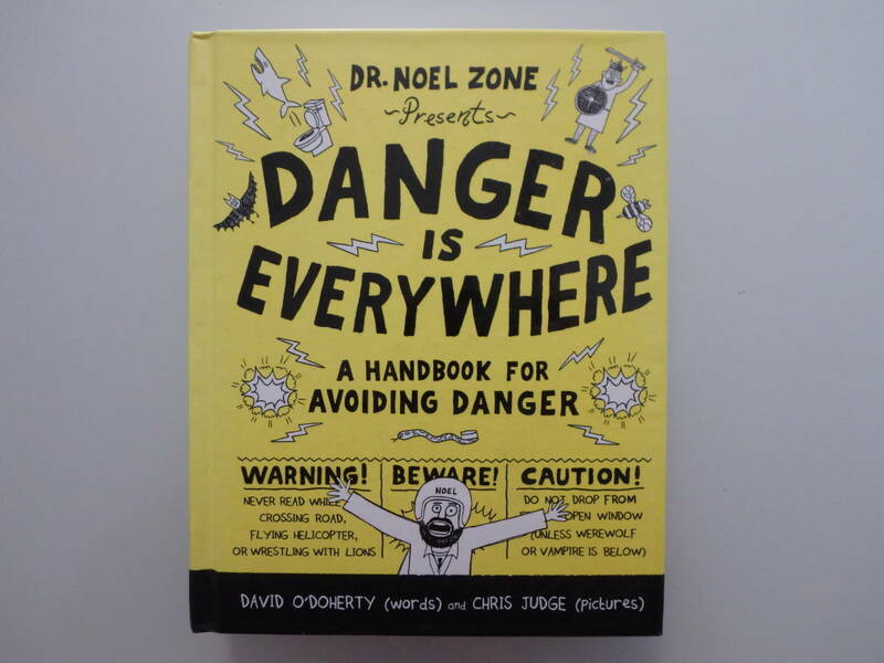 【DR.NOEL ZONE Presents DANGER IS EVERYWHERE 英語 児童書 洋書】