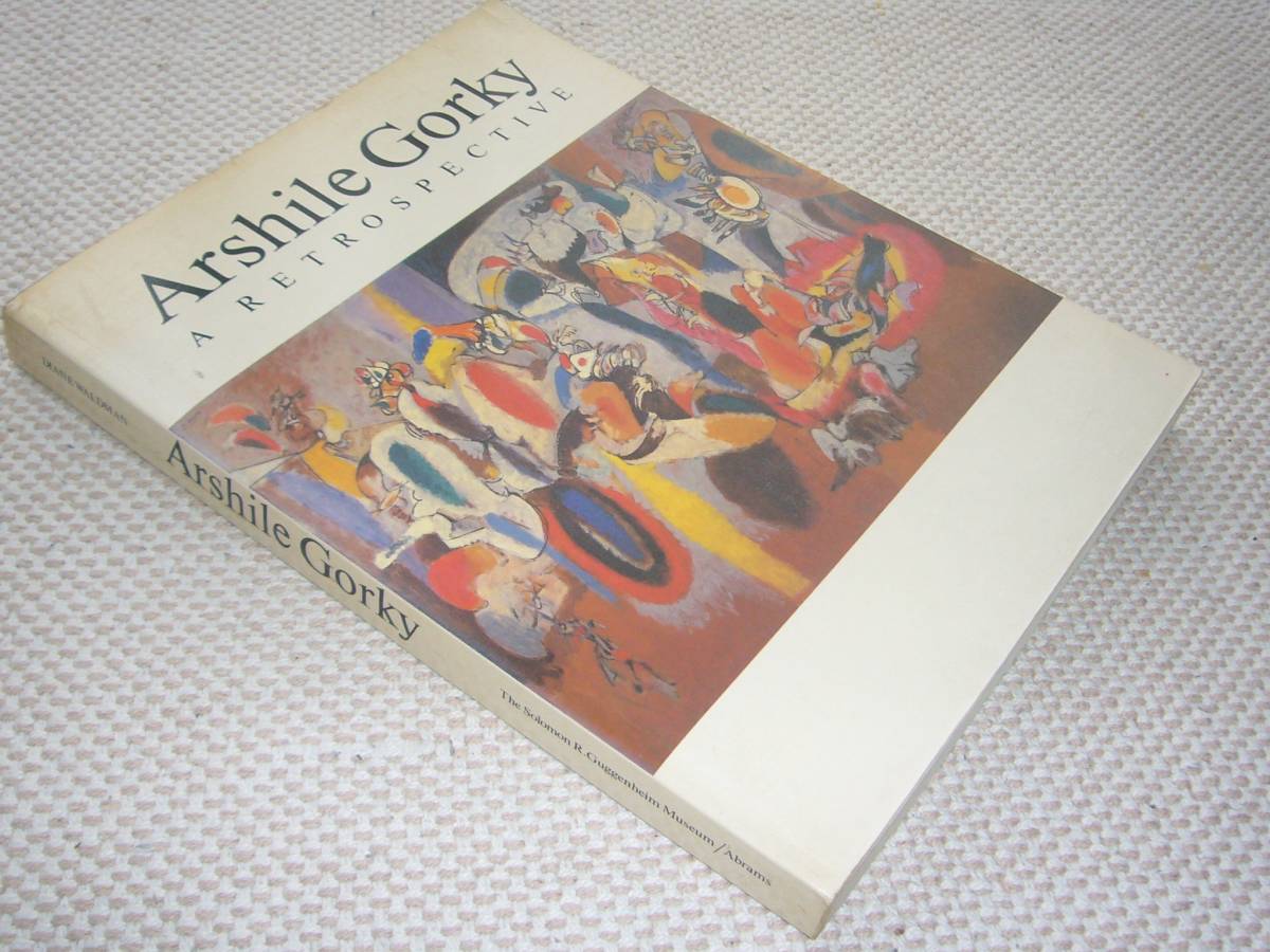 Arshile Gorky　A RETROSPECTIVE　アーシル・ゴーキー　回顧　Diane Waldman　HARRY N.ABRAMS　1981年