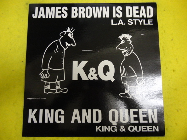 L.A. Style - James Brown Is Dead (Long Rock Radio Remix) レア国内プロモ 12 King & Queen - King & Queen (Special Queen Mix) 収録