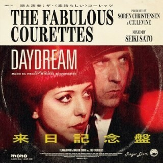 The Fabulous Courettes Daydream/ B面 デイドリーム(日本語ヴァージョン)来日記念盤７インチ☆Courettes 