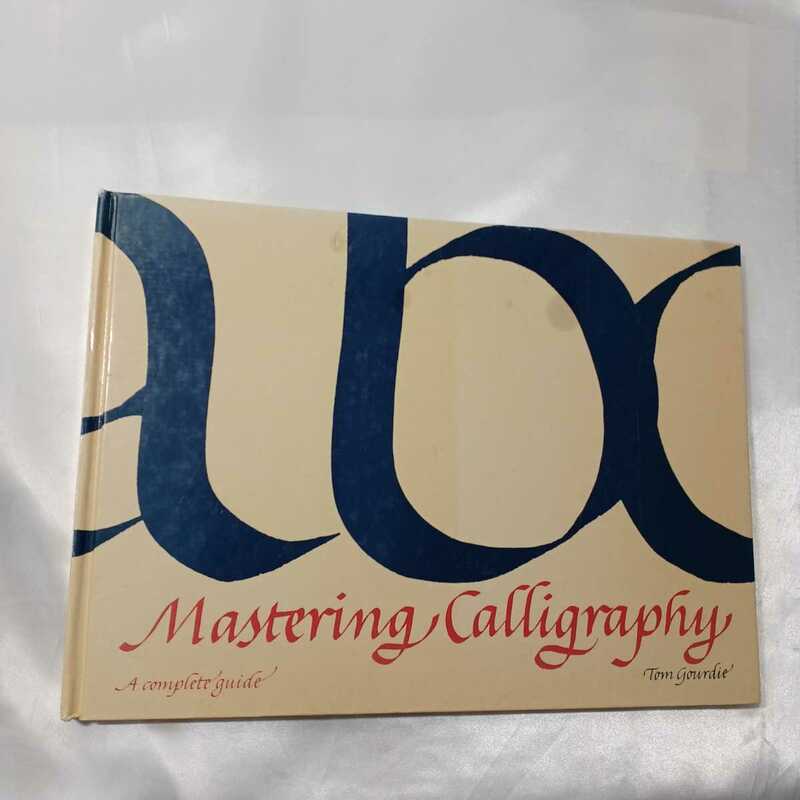 zaa-423♪Mastering Calligraphy (英語) カリグラフィーをマスターする: 英語版 トム ゴーディ(著) (1984/1/1)