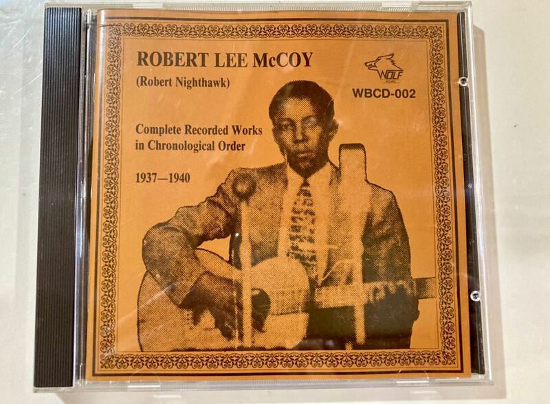 Robert Lee McCoy The Complete works in Chronological Order 1937-1940 ロバート・リー・マッコイ WBCD-002