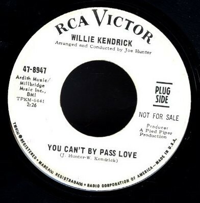 プロモ白ラベル！USオリジ 7インチ！Willie Kendrick / You Can't By Pass Love , Give Me Lots Of Lovin' 66年【RCA Victor / 47-8947】