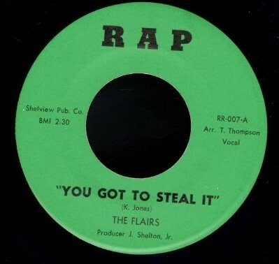 レア！US 7インチ！The Flairs / You Got To Steal It【R A P / RR-007】B面 Where You Live 収録 ノーザン・ソウル Northern soul 60's