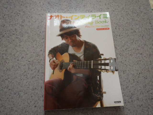 ナオト・インティライミ　Guitar Song Book　Play On The Guitar OFFICIAL SCORE　送料込みです。