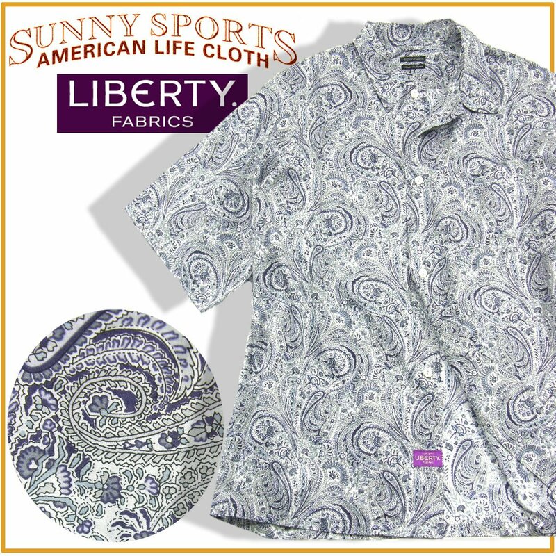 新品 【SUNNY SPORTS ×LIBERTY】 日本製 ペイズリー 半袖シャツ 定価１万７６００円 ★351690 サニースポーツ リバティ