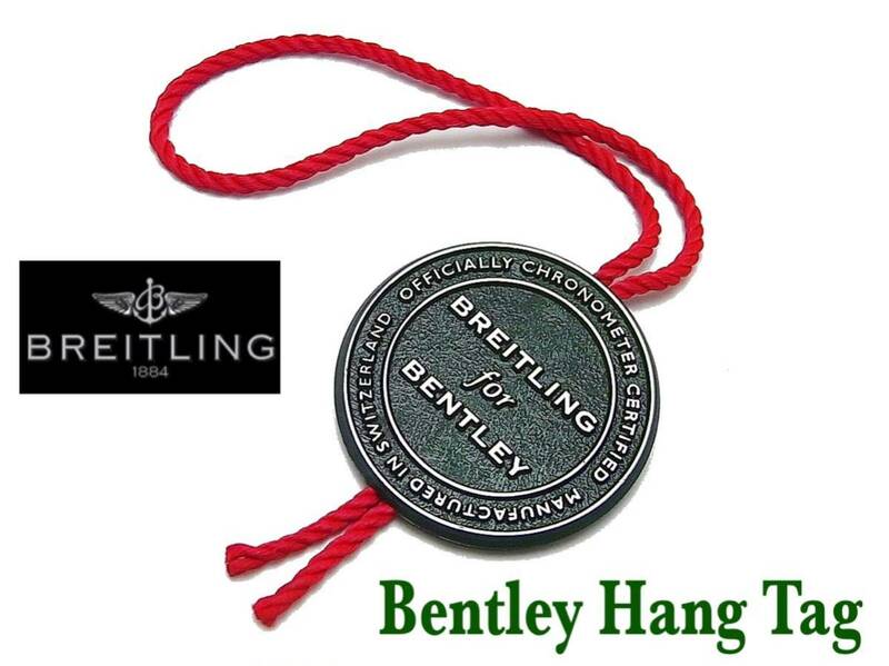 2006’s★ Breitling ★ Bentley ベントレー Hang Tag・未使用品