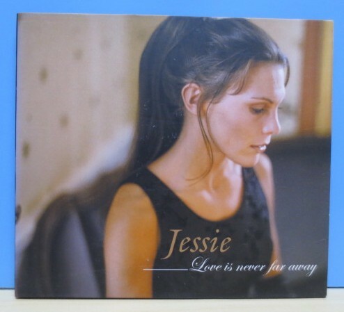 Jessie　Love Is Never Far Away 輸入盤