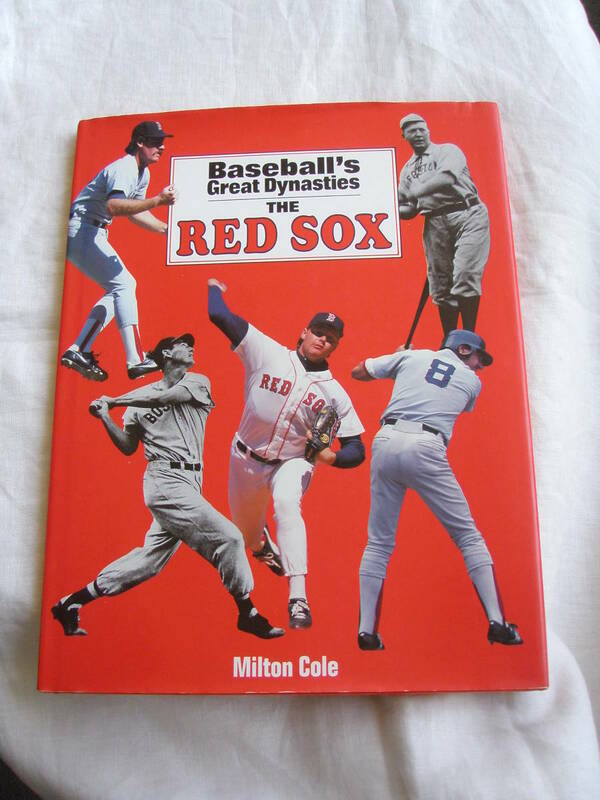 ★ 絶版 大リーグ 洋書 Baseball's Great Dynasties THE RED SOX レッドソックスの歩み 本 Milton Cole 著 検 吉田正尚 大谷翔平 ★