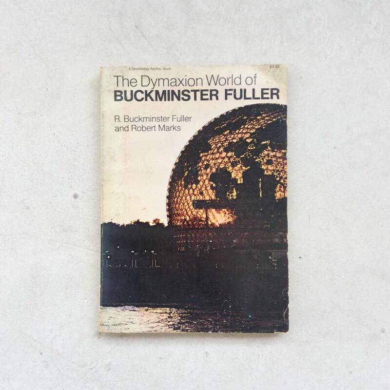 The Dymaxion World of BUCKMINSTER FULLER / バックミンスター・フラー